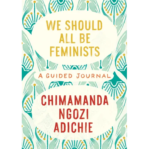 We Should All Be Feminists: A Guided Journal - Hardcover